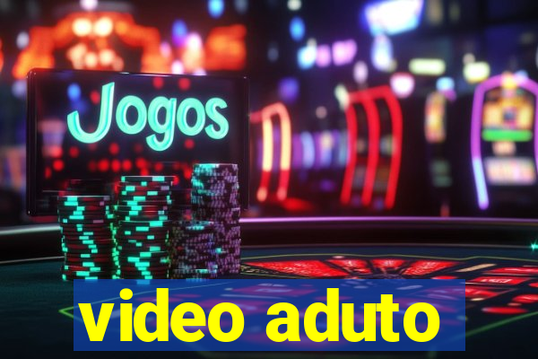 video aduto